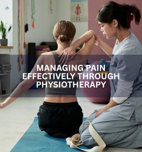 Managing Pain Effectively Through Physiotherapy