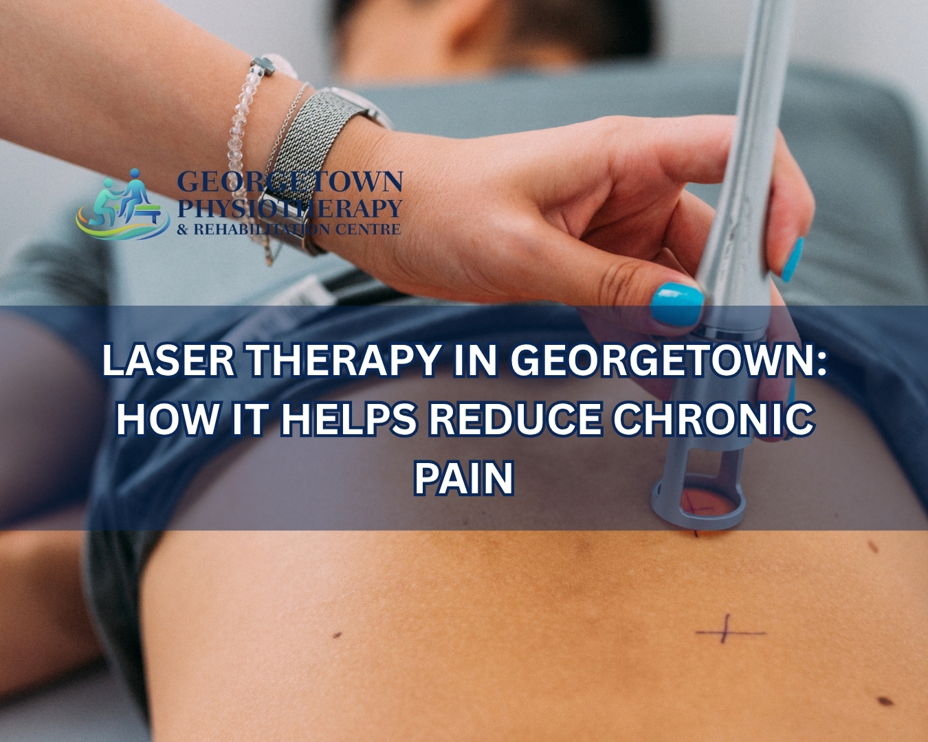 Patient receiving laser therapy treatment for chronic pain relief at Georgetown Physiotherapy & Rehabilitation Centre
