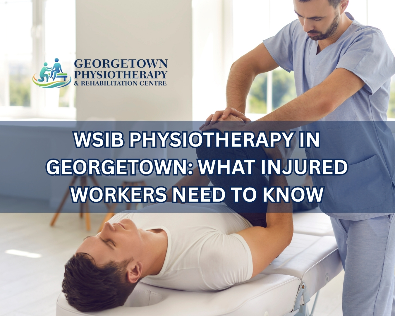 Injured worker receiving physiotherapy treatment at Georgetown rehabilitation clinic