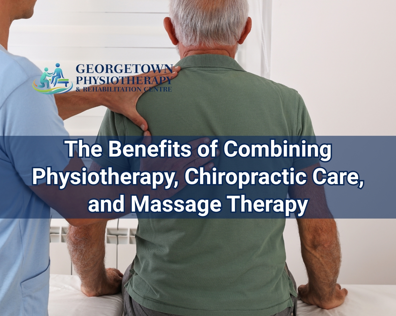 Patient receiving physiotherapy, chiropractic care, and massage therapy at a rehabilitation clinic in Georgetown