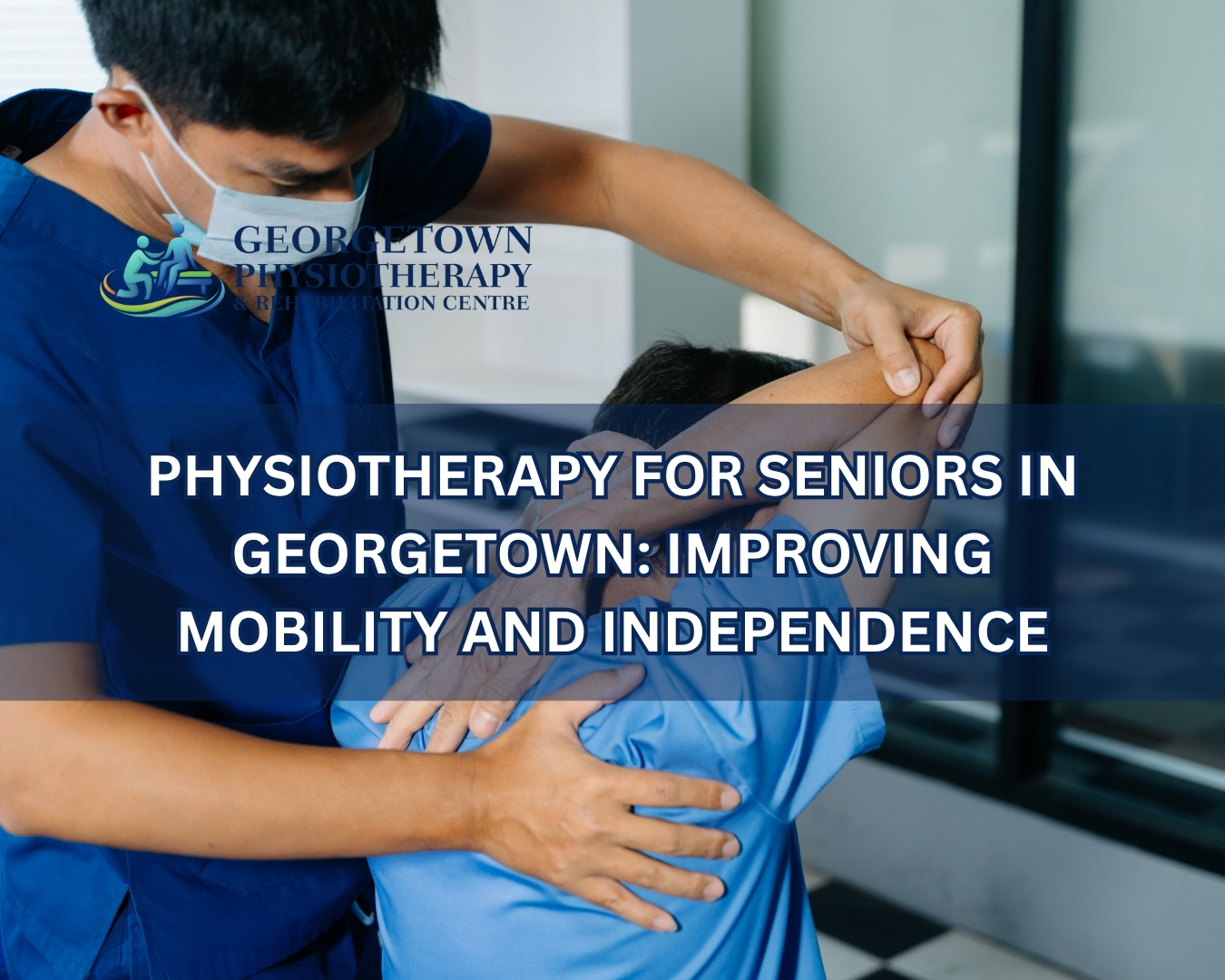 Senior patient performing physiotherapy exercises with a therapist to improve mobility and balance in Georgetown