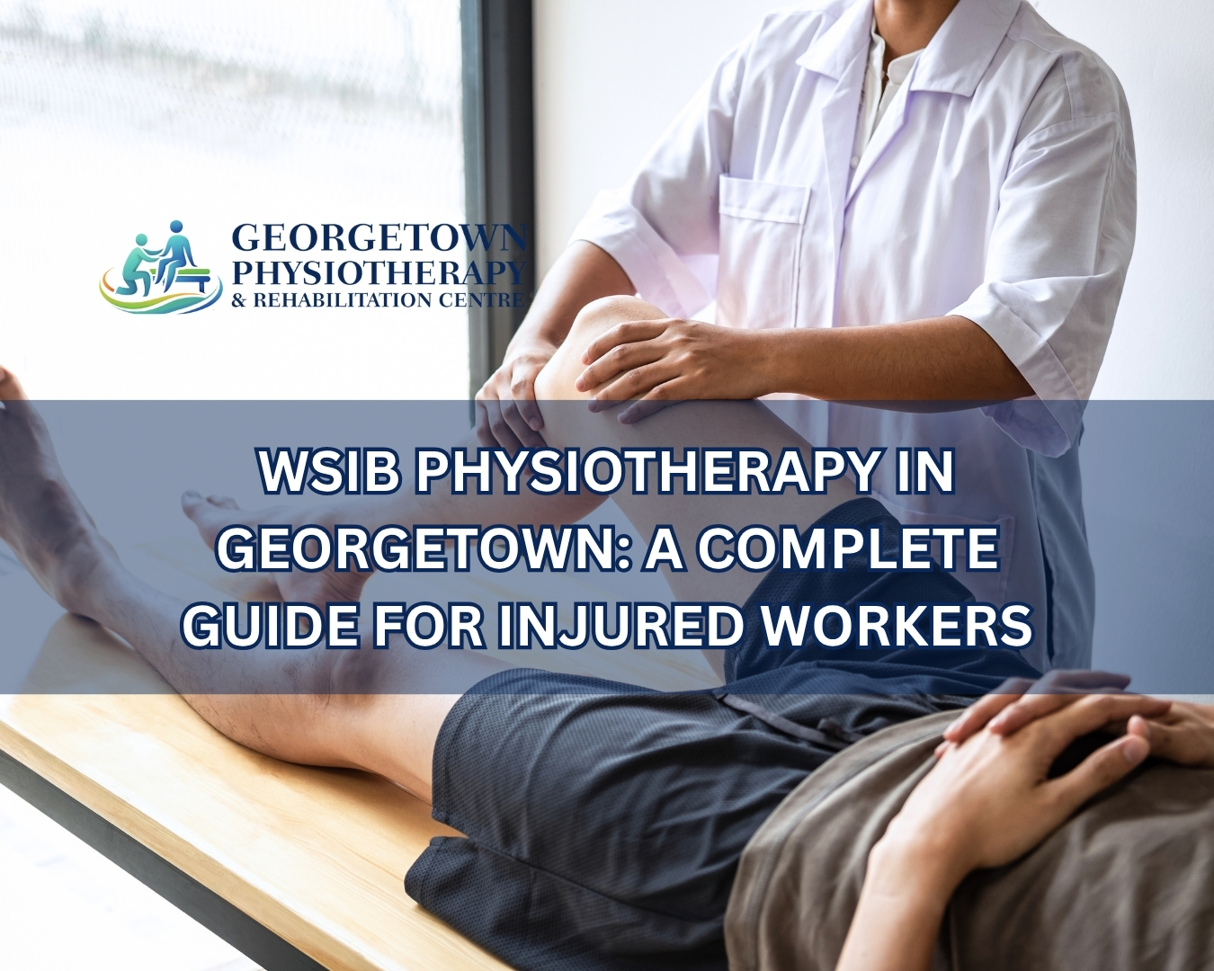 Injured worker receiving WSIB physiotherapy treatment at a rehabilitation clinic in Georgetown Ontario